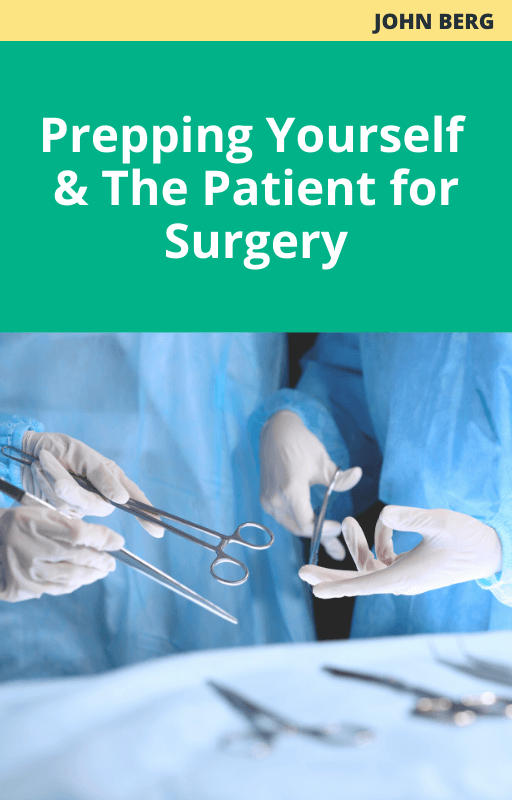 Prepping Yourself and the Patient for Surgery